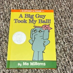 A Big Guy Took My Ball! Book by Mo Willems, Hardcover